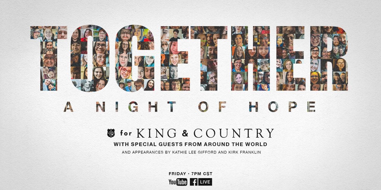 For King and Country – TOGETHER: A Night of Hope