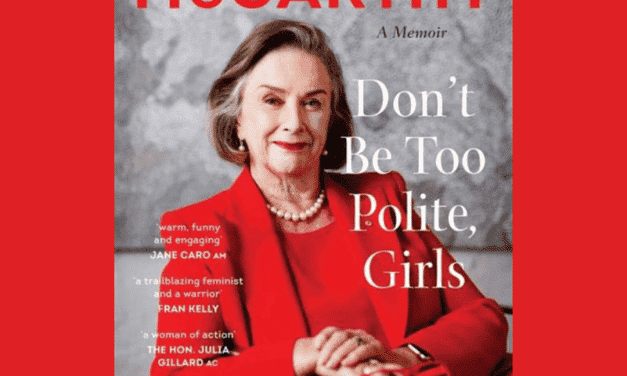 Wendy McCarthy – Don’t Be Too Polite Girls