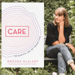 Brooke McAlary – Care: The radical art of taking time