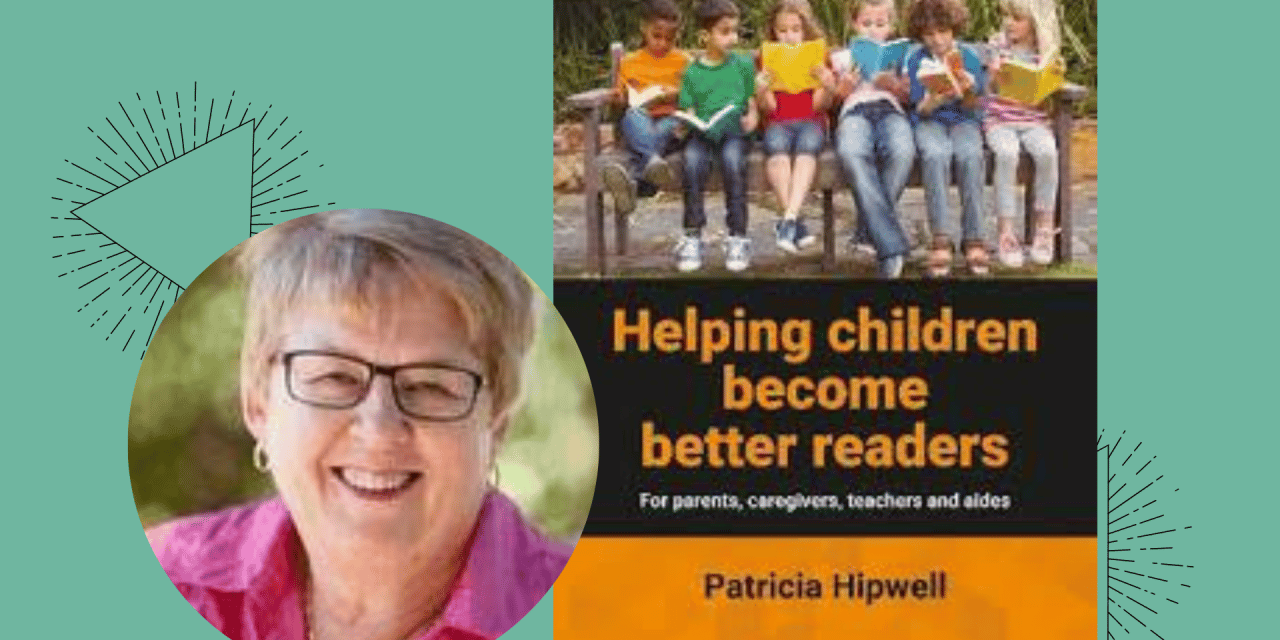Pat Hipwell – Helping Children become better readers